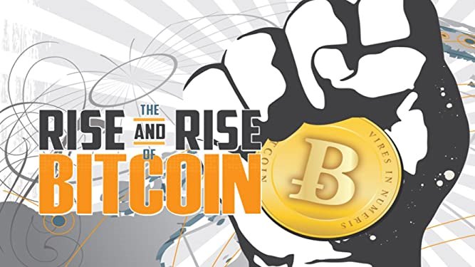 The Rise and Rise of Bitcoin film